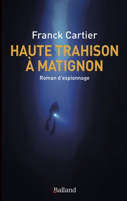 Franck Cartier - Haute trahison Matignon
