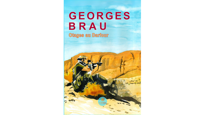 « Otages au Darfour » par Georges Brau